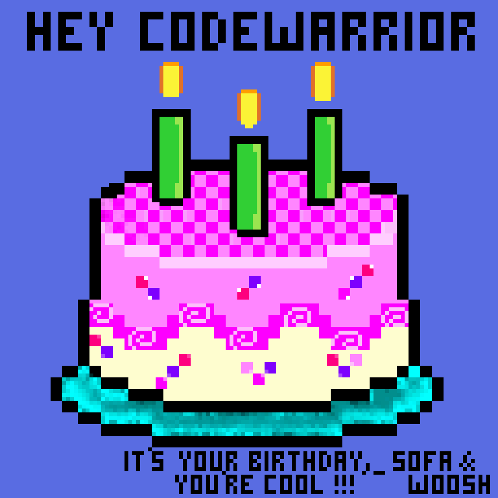 HAPPY BIRTHDAY CODEWARRIOR