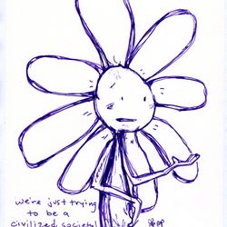 #006: "Civilized Society" Flowerkid