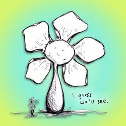 #040: "Guess We'll See" Flowerkid V2