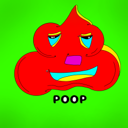 Poop you
