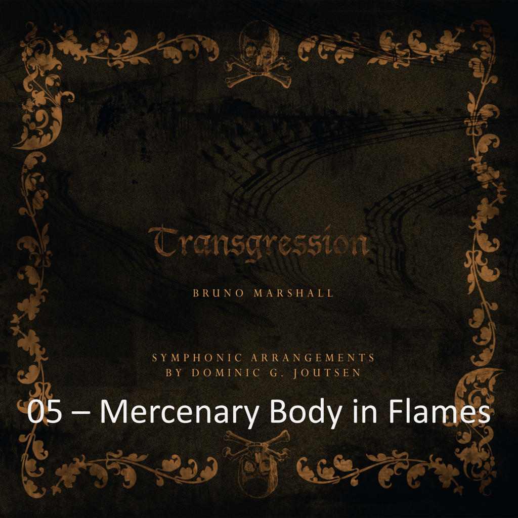  05 - Mercenary Body in Flames | 5:54