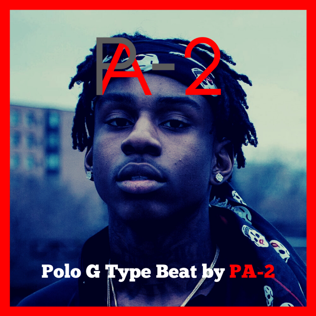 Polo G Type Beat by PA-2